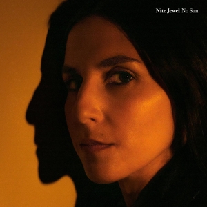 No Sun by Nite Jewel