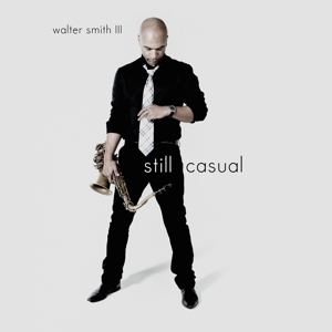 Still Casual by Smith, Walter Iii