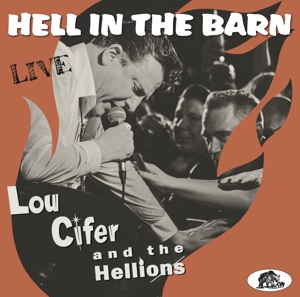 Hell In the Barn:Live by Cifer, Lou & the H...