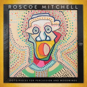 Dots / Pieces For Percussion and Woodwinds by Mitchell, Roscoe