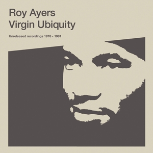 Virgin Ubiquity: Unreleased Recordings 1976-1981 by Ayers, Roy