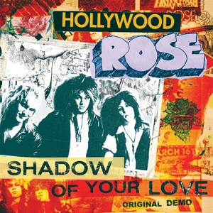 Shadow of Your Love / ... by Hollywood Rose Feat. A...