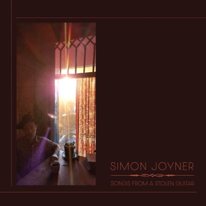 Songs From a Stolen Guitar by Joyner, Simon