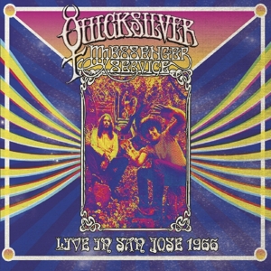 Live In San Jose: September 1966 by Quicksilver Messenger ...