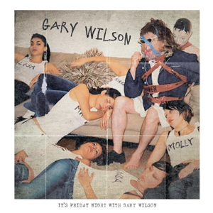 Friday Night With Gary Wilson by Wilson, Gary