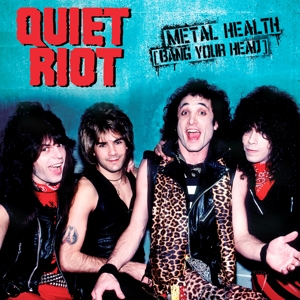 Metal Health by Quiet Riot