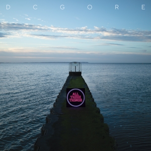 All These Things by Dc Gore