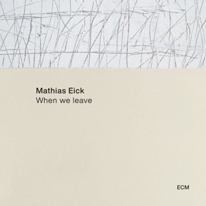 When We Leave by Eick, Mathias