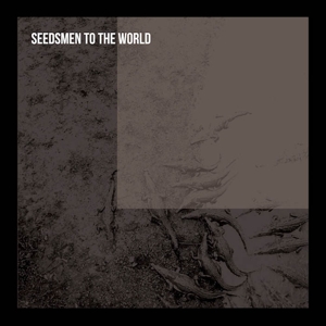 Seedsmen To the World by Seedsmen To the World