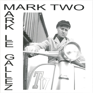 Mark Two by Le Gallez, Mark