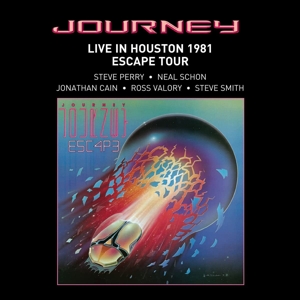 Live In Houston 1981: the Escape Tour by Journey