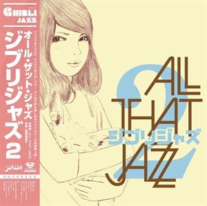 Ghibli Jazz 2 by All That Jazz