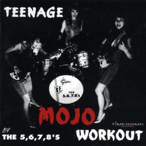 Teenage Mojo Workout! by Five Six Seven Eight