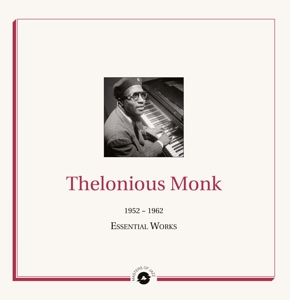 Essential Works 1952-1962 by Monk, Thelonious