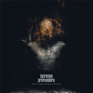 How To Shroud Yourself With Night by Lacrimas Profundere