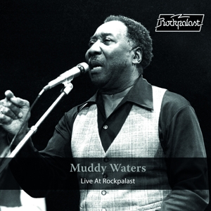 Live At Rockpalast - 1978 by Waters, Muddy
