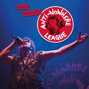 Going Nowhere (But Going Strong) by Anti-Nowhere League