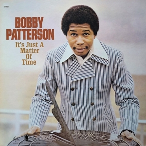 It's Just a Matter of Time by Bobby Patterson