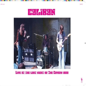 Live At the Last Night of the Cavern 1973 by Caliban