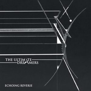 Echoing Reverie by Ultimate Dreamers, the