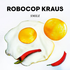 Smile by Robocop Kraus