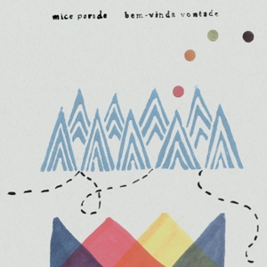 Bem-Vinda Vontade (Clear) by Mice Parade