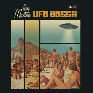 Ufo Bossa / Intergalac... by Manteca, Larry