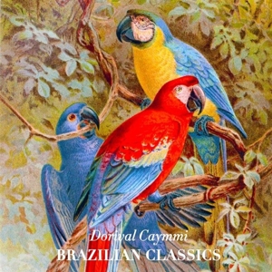 Brazilian Classics by Caymmi, Dorival