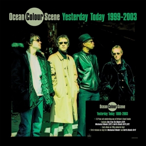 Yesterday Today 1999 - 2003 by Ocean Colour Scene