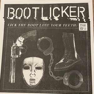 Lick the Boot, Lose Yo... by Bootlicker