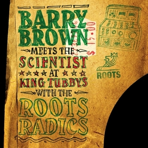 At King Tubby S With T... by Brown, Barry Meets the...