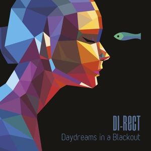 Daydreams In a Blackout by Di-Rect