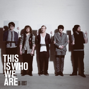 This is Who We Are by Di-Rect