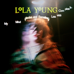 My Mind Wanders and Sometimes Leaves Completely by Lola Young