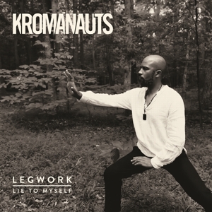 7-Legwork/Lie To Myself by Kromanauts