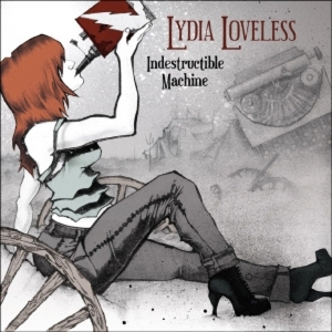 Indestructible Machine by Loveless, Lydia