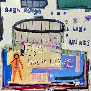 So This is Love by Cash Savage and the La...