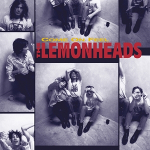 Come On Feel by Lemonheads
