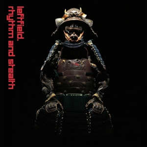 Rhythm & Stealth by Leftfield