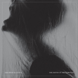 Depth of the Darkness by Fifth Alliance