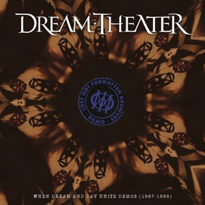 Lost Not Forgotten Archives: When Dream and Day Unite Demos (1987-1989) by Dream Theater