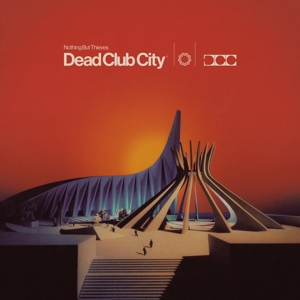 Dead Club City by Nothing But Thieves