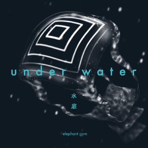 Underwater by Elephant Gym