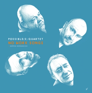 No Work Songs by Possible(S) Quartet