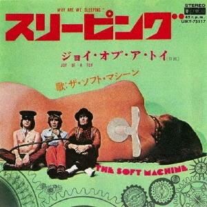 Why Are We Sleeping?/Joy of a Toy by Soft Machine