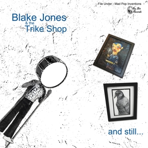 And Still... by Blake Jones & the ...