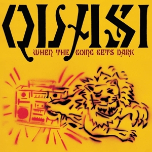 When the Going Gets Dark by Quasi