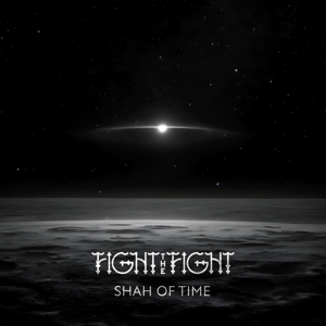 Shah of Time by Fight the Fight