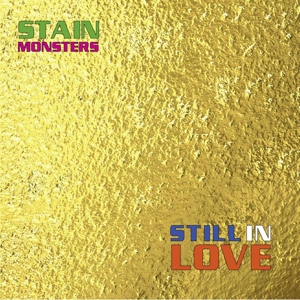 Still In Love by Stain Monsters