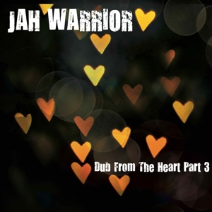 Dub From the Heart Part 3 by Jah Warrior